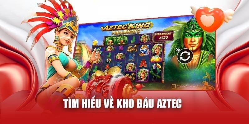 Nổ Hũ Kho Báu Aztec Tại F8BET Với Jackpot Cực Khủng 5 Tìm hiểu về game kho báu aztec tại F8BET