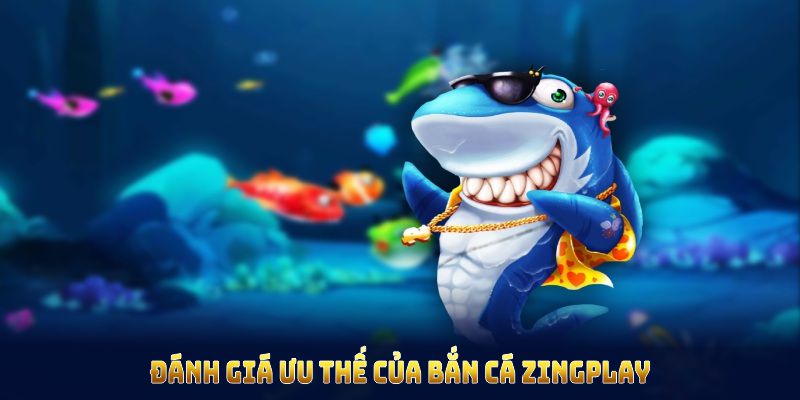 Bắn Cá Zingplay Với Tính Năng Thu Hút Đông Đảo Người Chơi 6 Đánh giá ưu thế của bắn cá Zingplay để có góc nhìn toàn diện